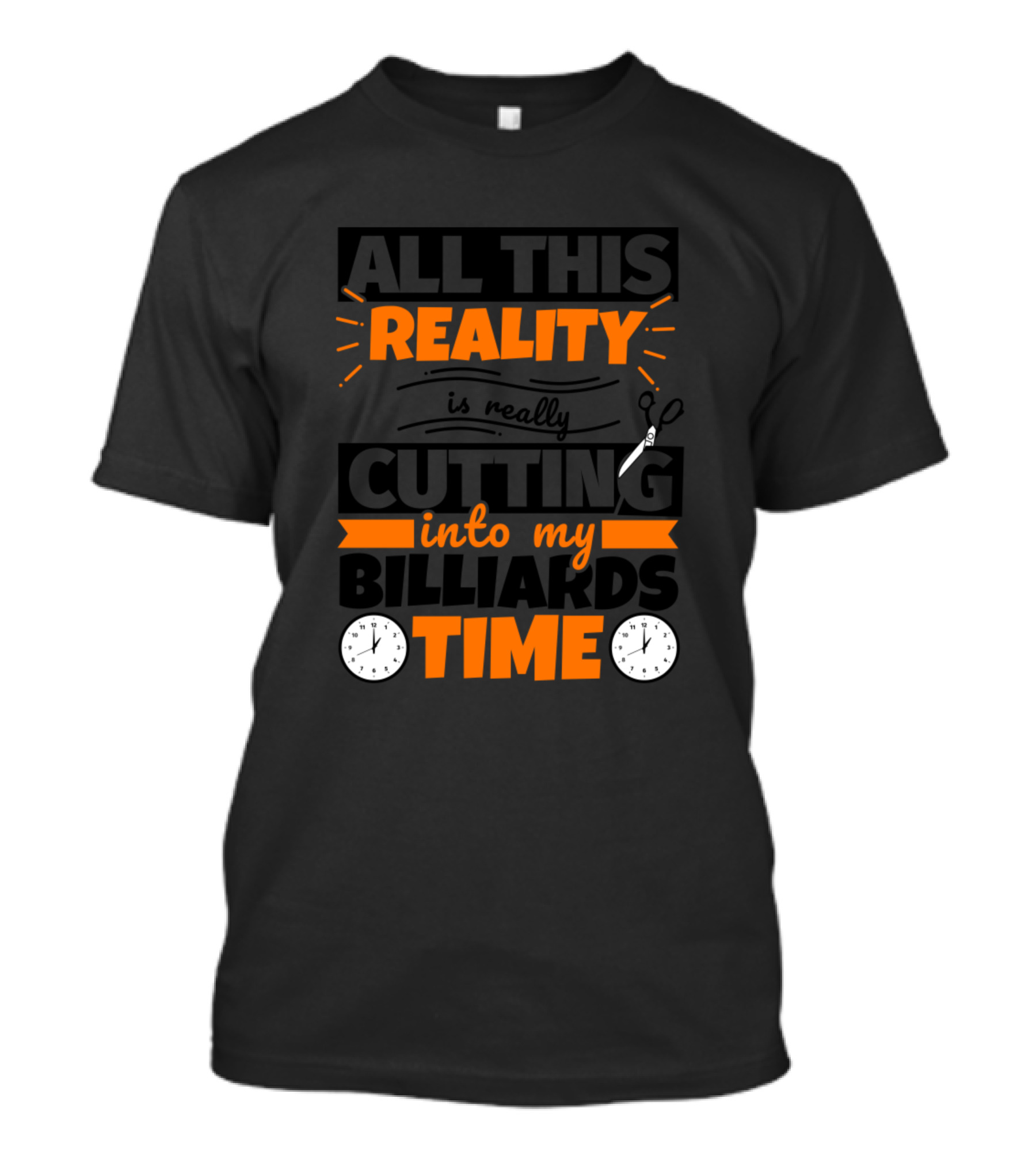All This Reality Is Really Cutting Into My Billiards Time T-Shirt