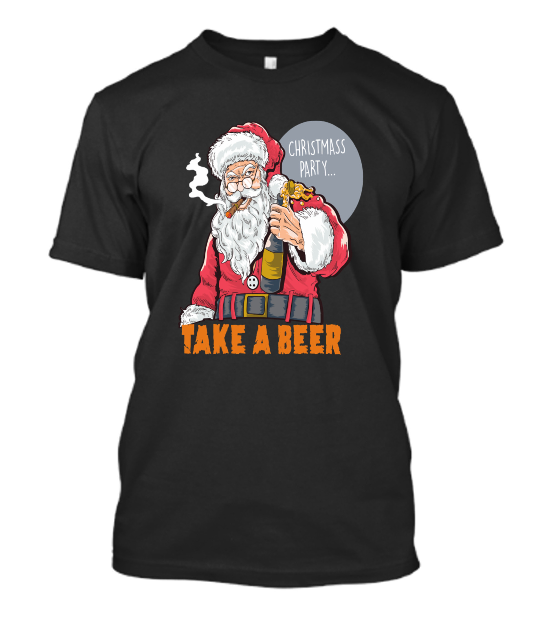 CHRISTMASS PARTY. TAKE A BEER T-Shirt
