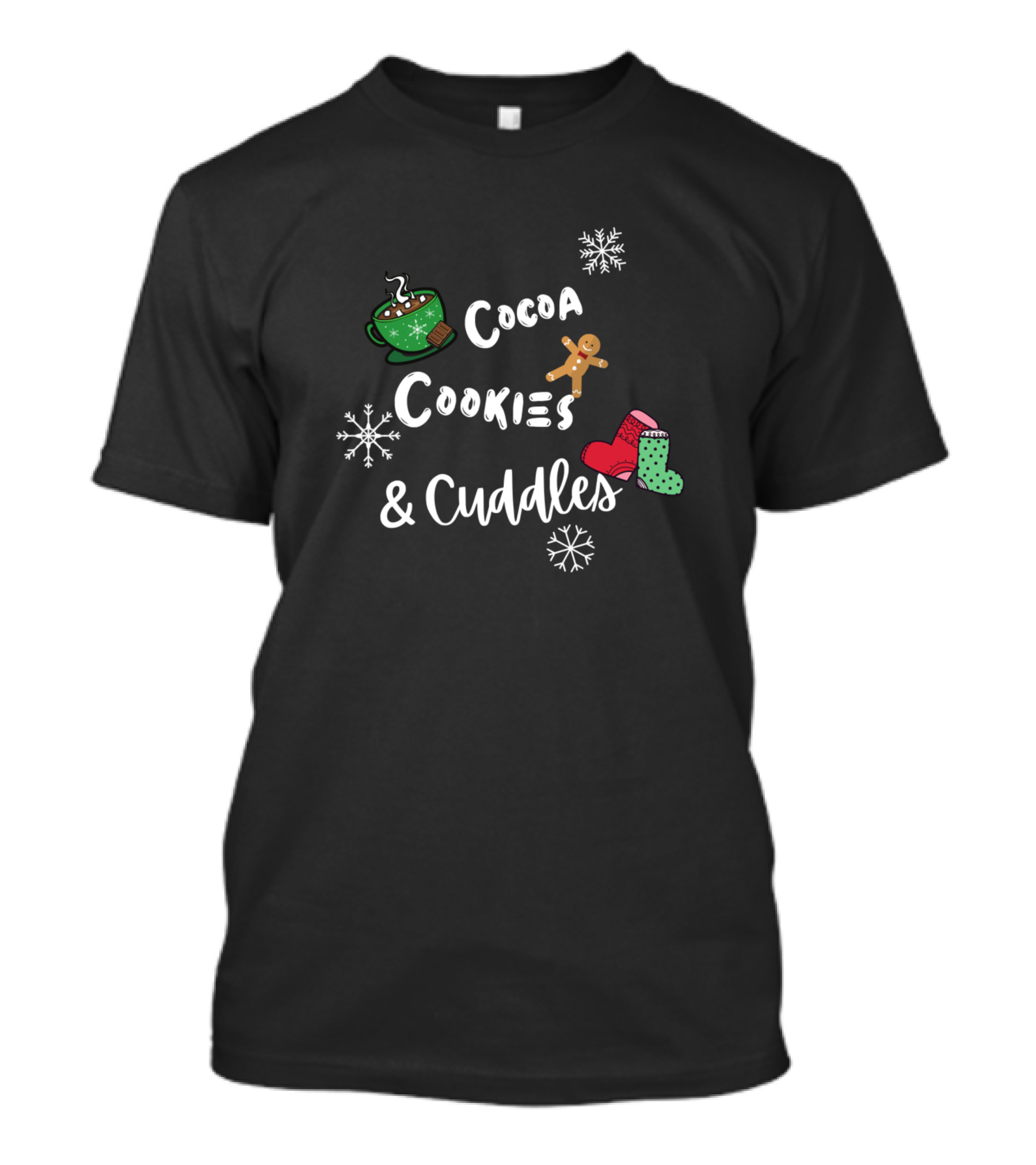 Cocoa Cookies Cuddles Gingerbread Mug Snowflakes Socks Christmas T-Shirt