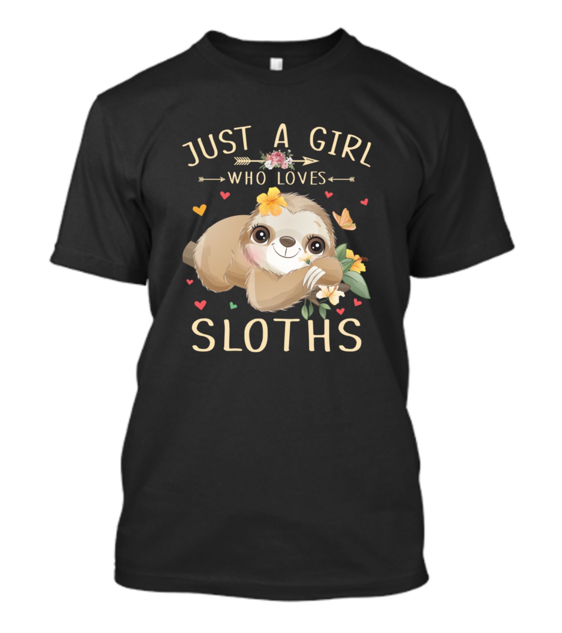 Just A Girl Who Loves Sloths With Flowers And Hearts T-Shirt