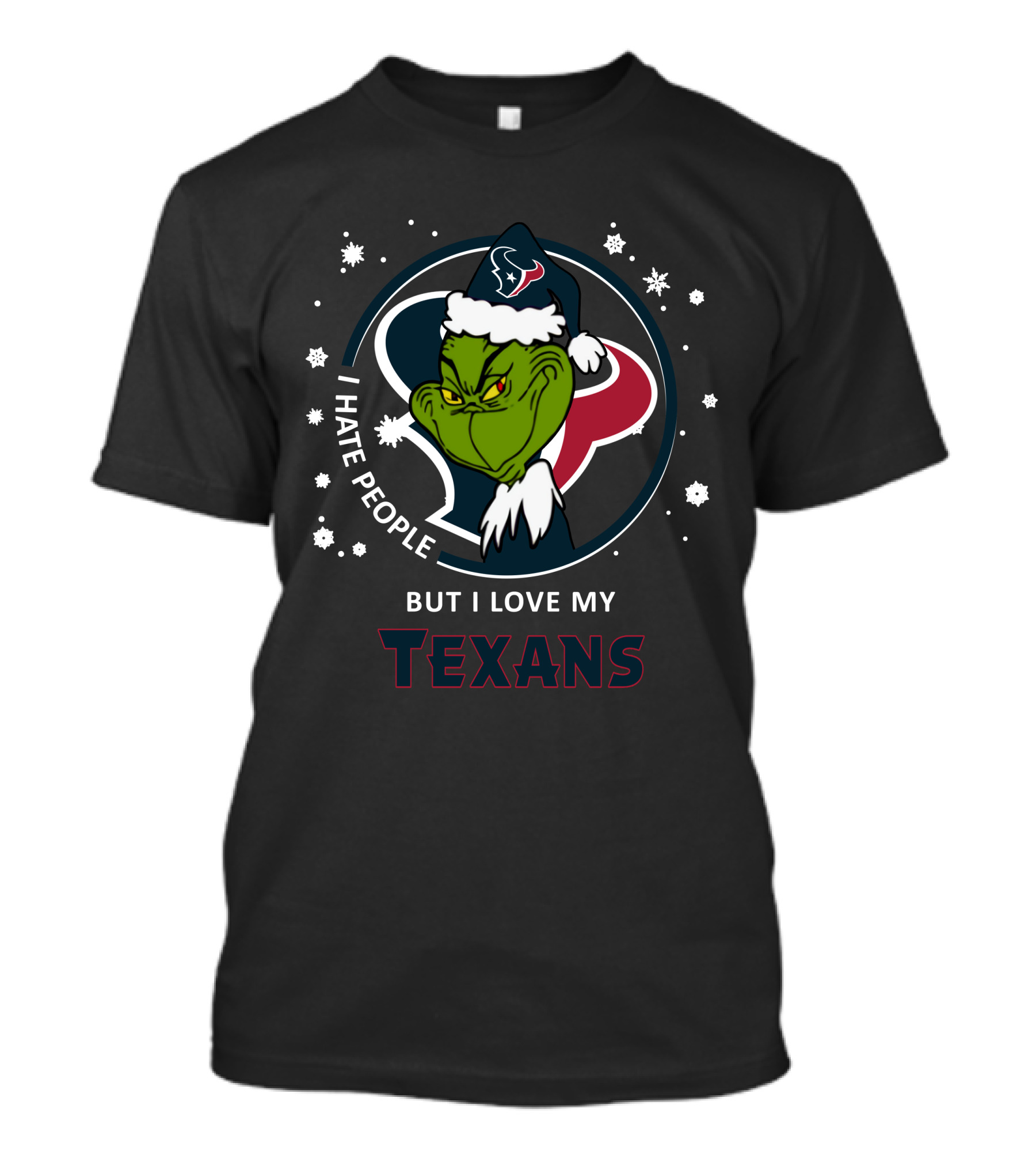 I Hate People But I Love My Texans Grinch Houston Texans Fan T-Shirt