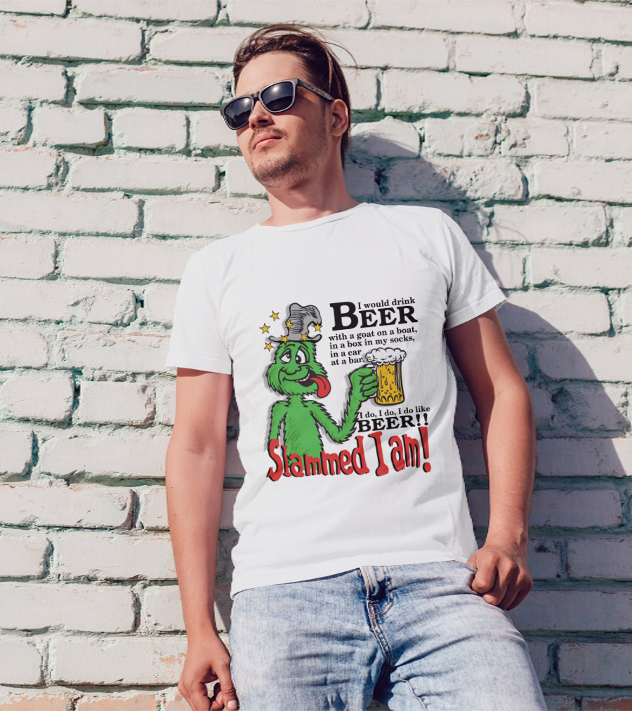 Slammed I Am Dr Seuss Beer Parody With Green Creature Drinking A Mug Of Beer T-Shirt
