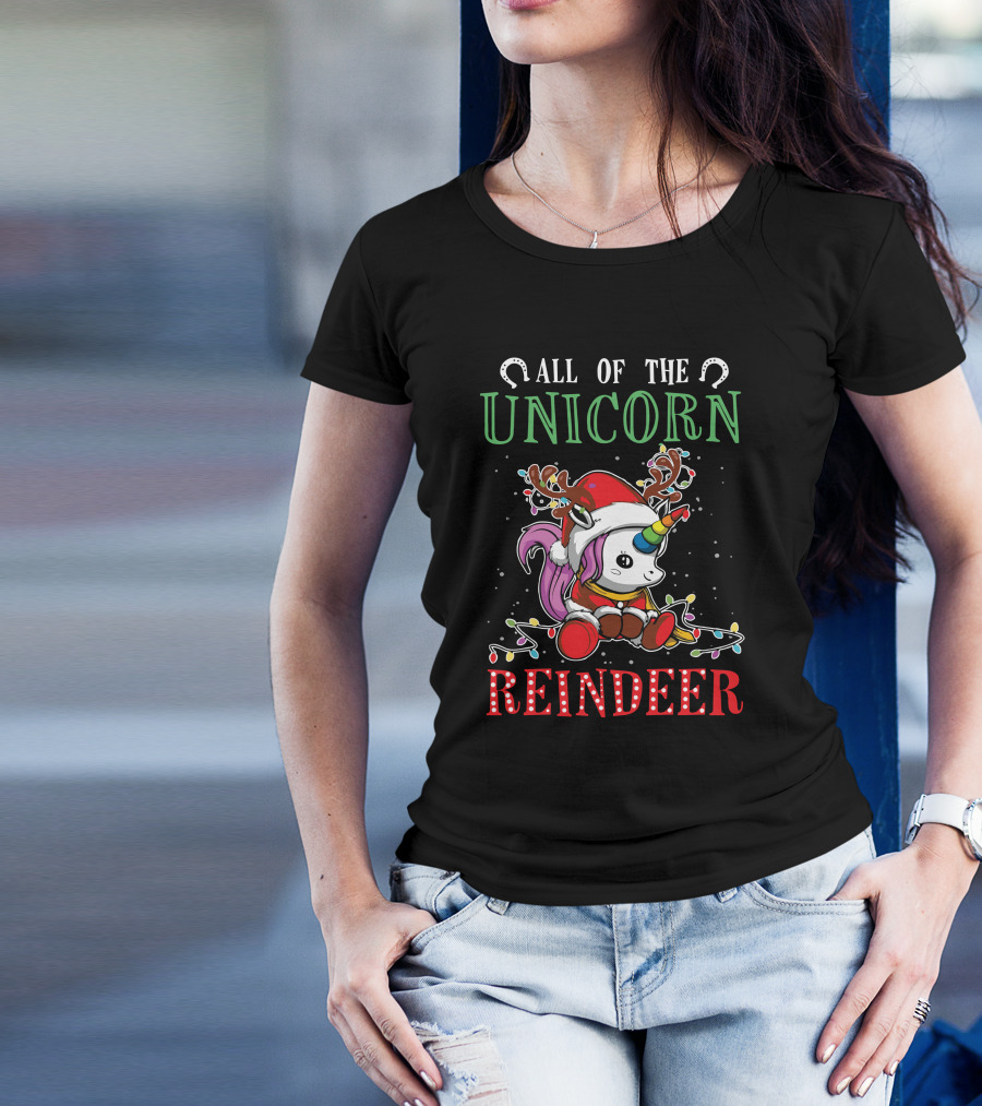 All Of The Unicorn Reindeer T-Shirt