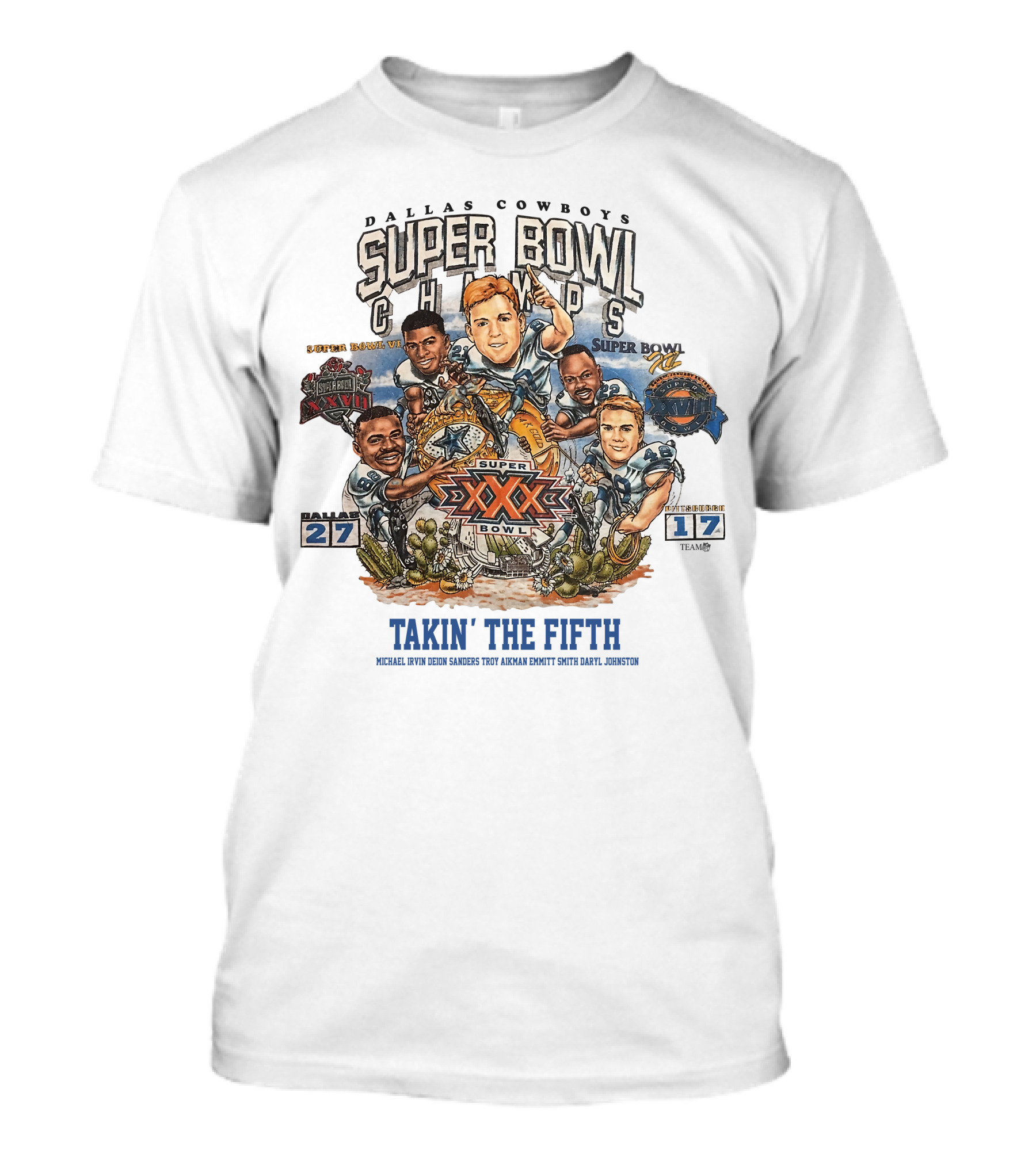 Dallas Cowboys Super Bowl Champs Takin' The Fifth Super Bowl XXX 27-17 T-Shirt