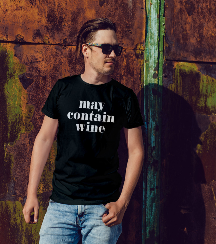 May Contain Wine T-Shirt