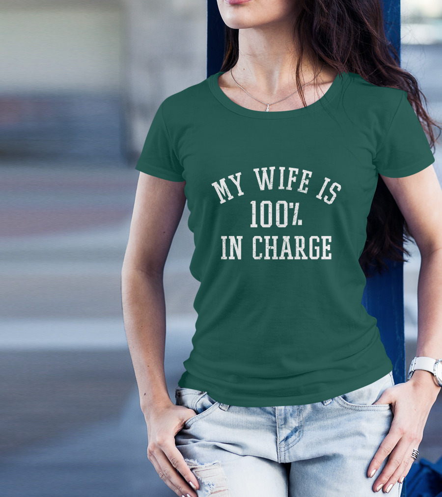 My Wife Is 100 Percent In Charge Marcus Lemonis T-Shirt