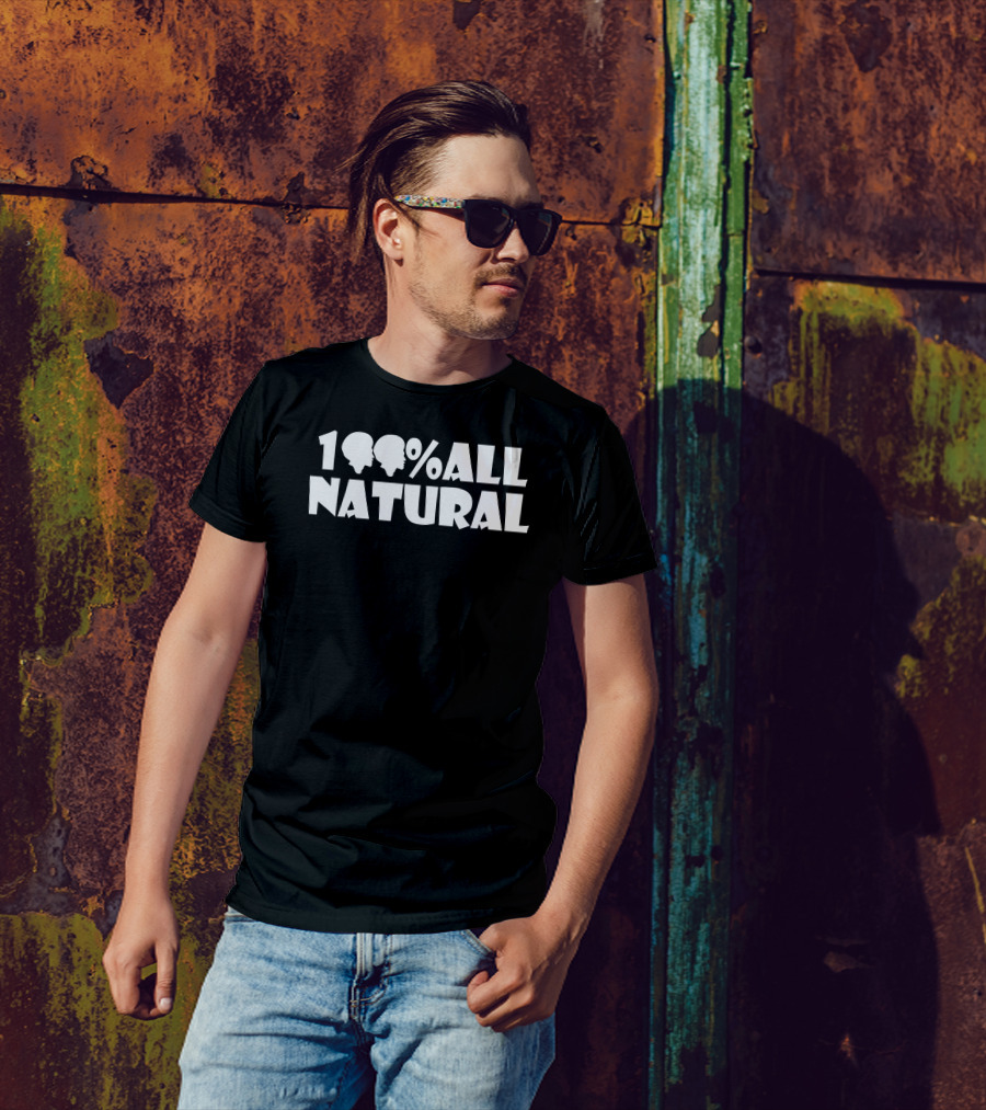 100% All Natural T-Shirt