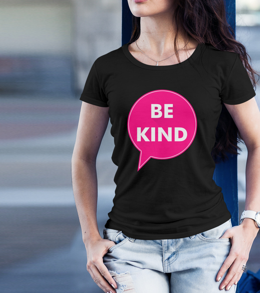 Be Kind Pink Speech Bubble T-Shirt