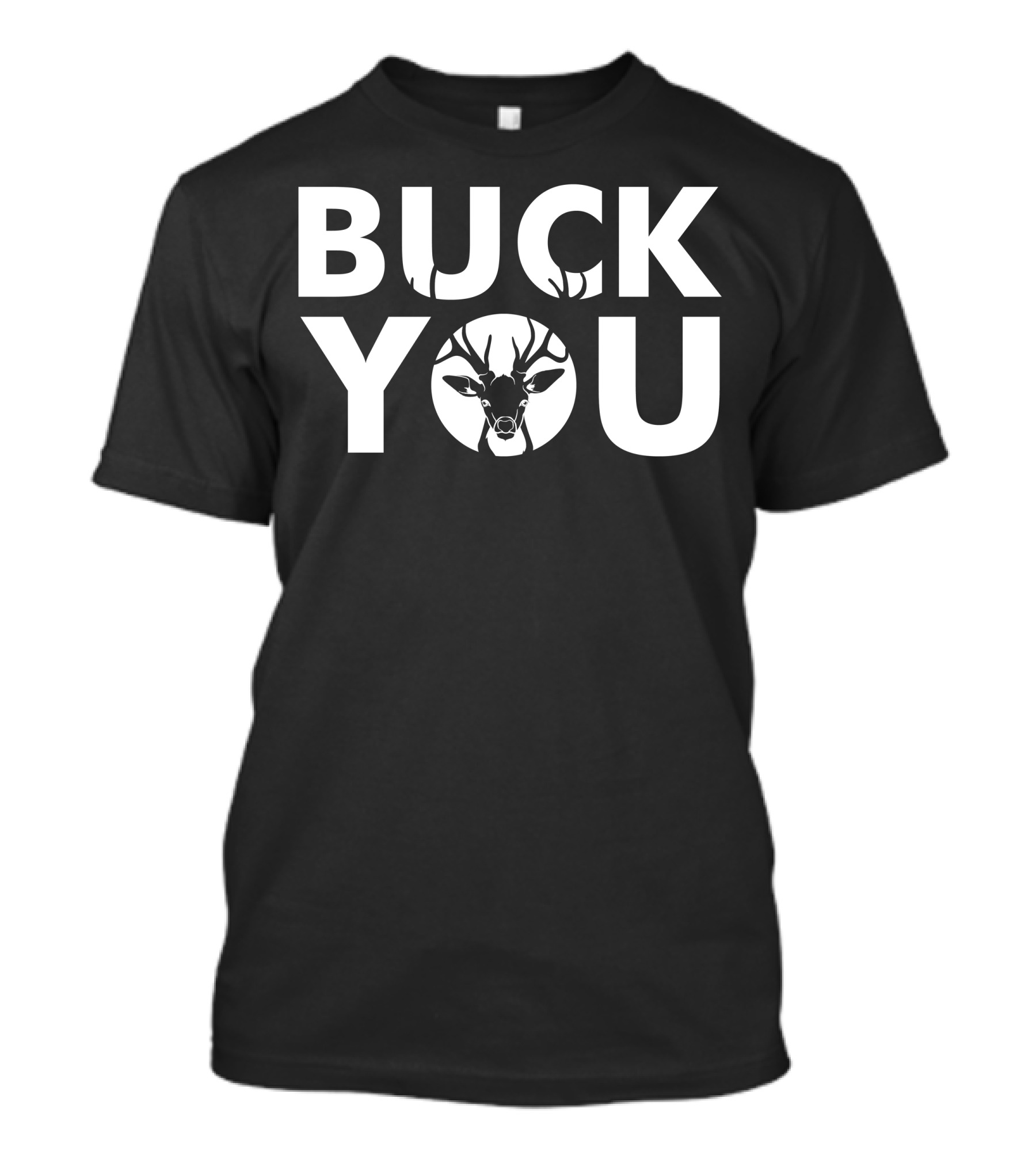 Buck You Deer Silhouette Playful Word T-Shirt