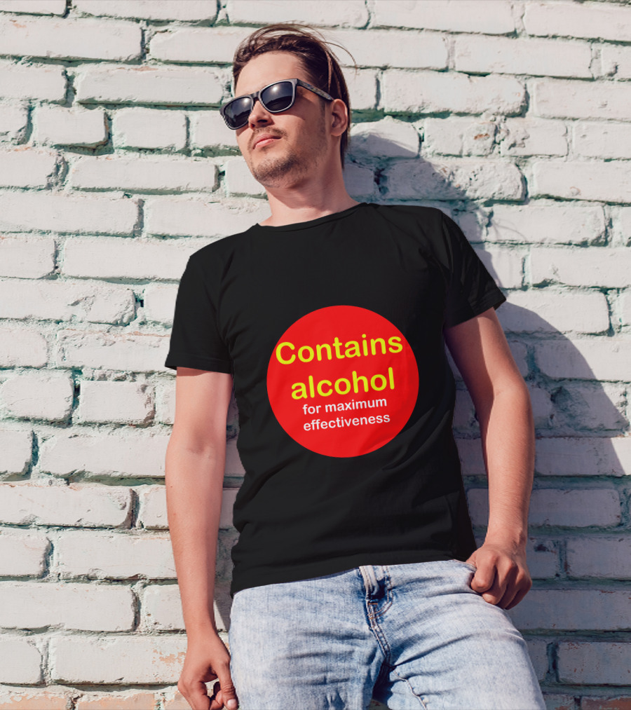 Contains Alcohol For Maximum Effectiveness Bold Red Circle T-Shirt