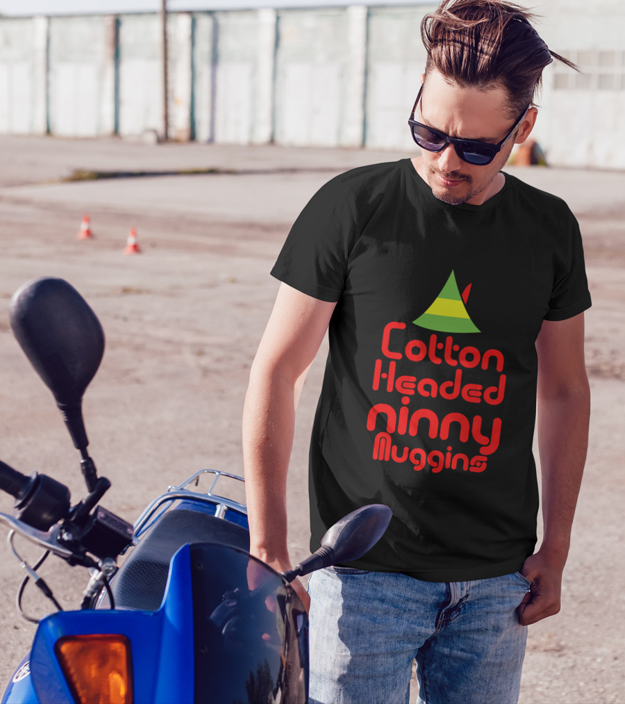 Elf Hat Inspired Cotton Headed Ninny Muggins Text T-Shirt