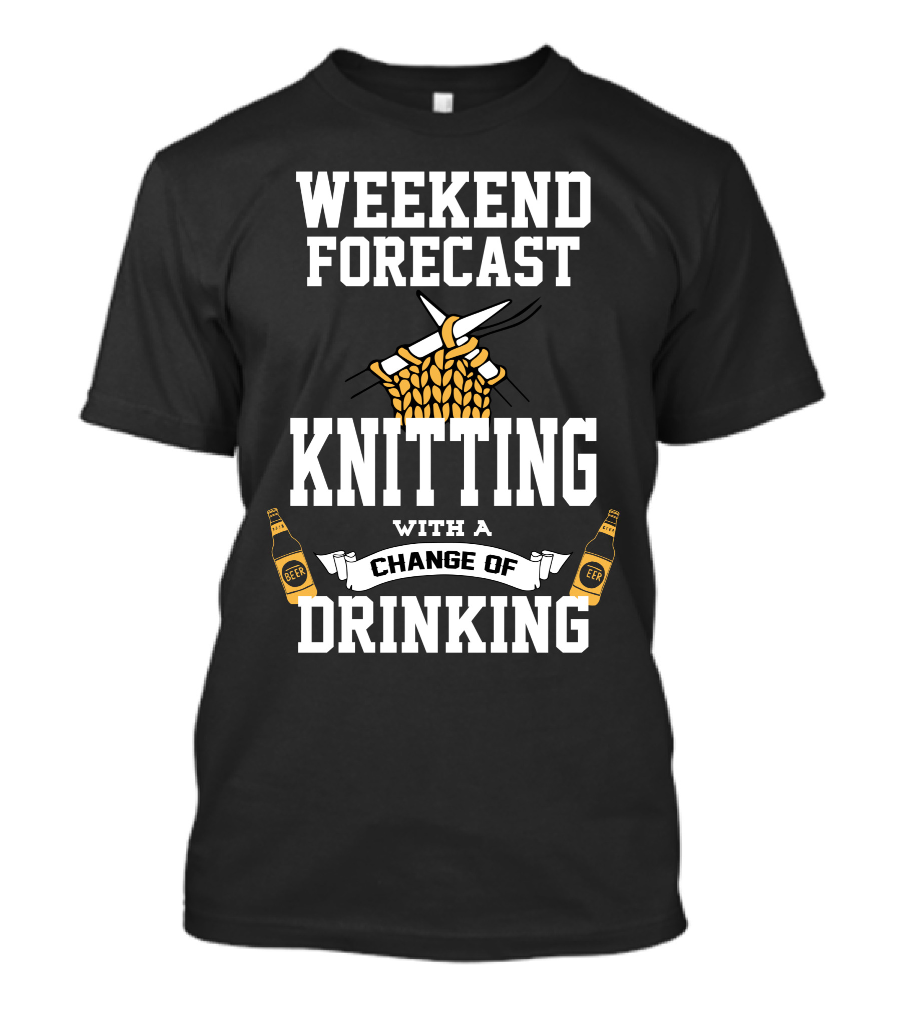 Weekend Forecast Knitting With A Change Of Drinking T-Shirt