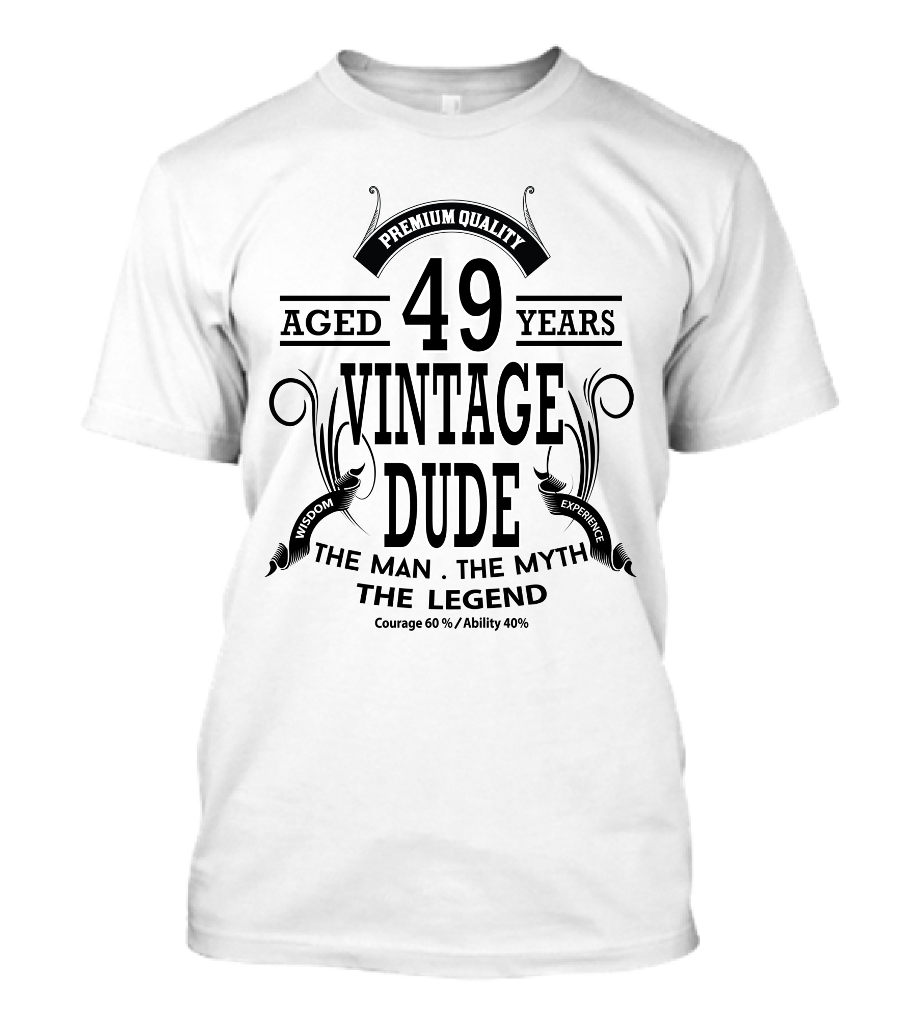 Premium Quality Vintage Dude 49 Years Aged The Man The Myth The Legend T-Shirt