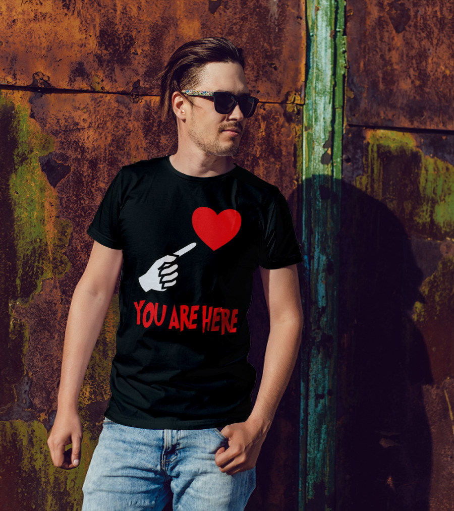 You Are Here Pointing Hand Heart T-Shirt