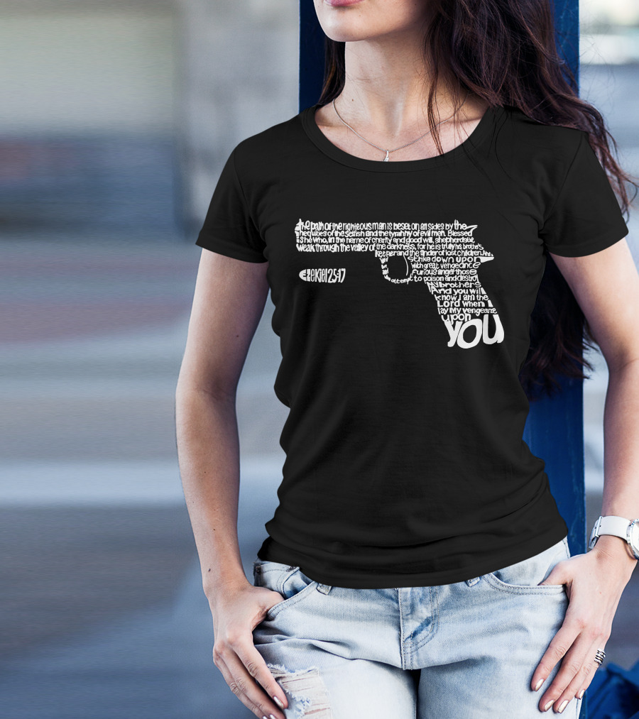 Ezekiel 25:17 Gun Shape Righteous Path Vengeance You T-Shirt