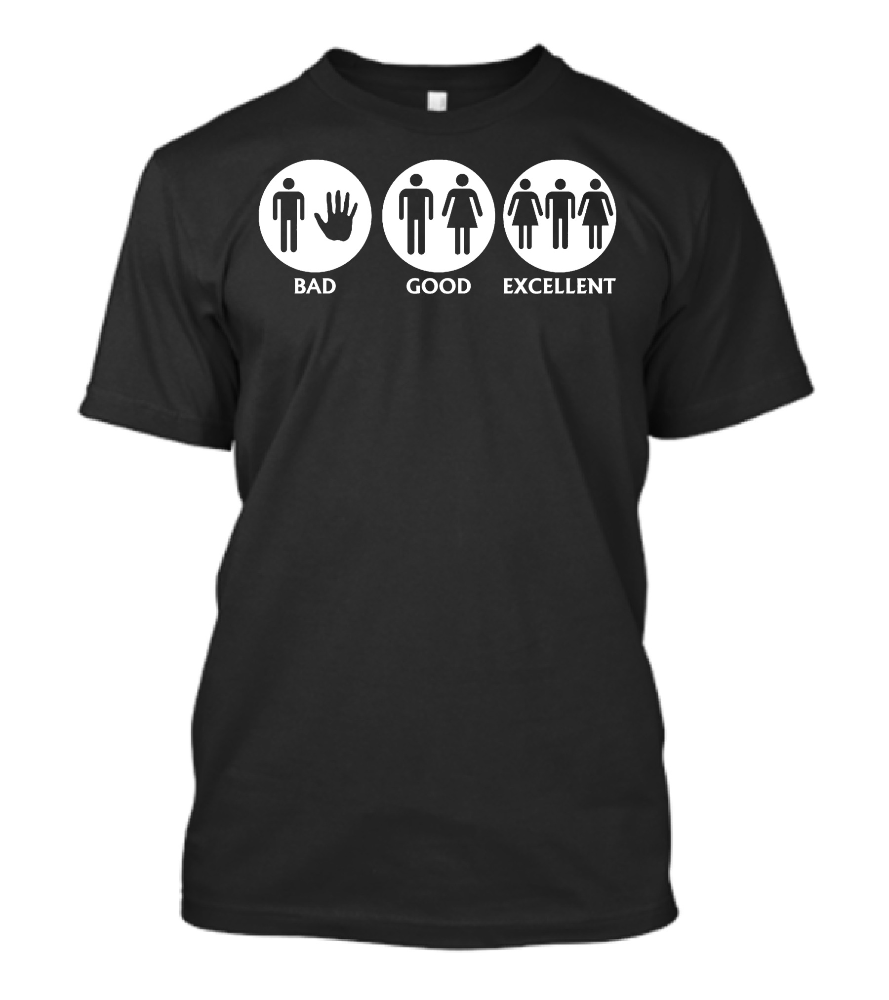 Bad Good Excellent Relationship Levels T-Shirt