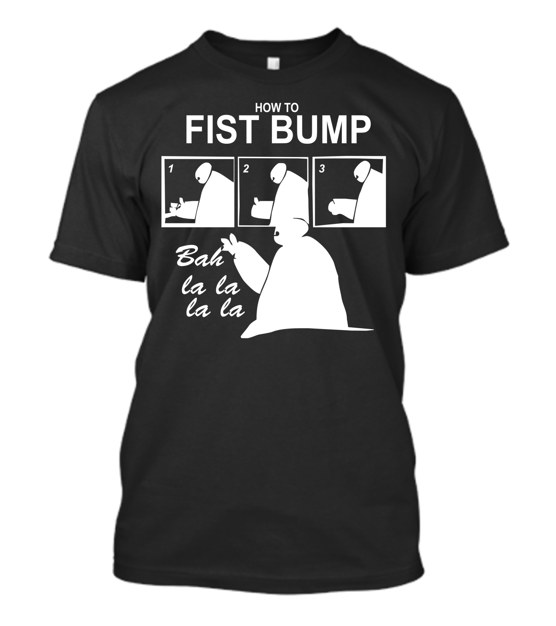 How To Fist Bump Baymax Bah La La La La Big Hero 6 T-Shirt