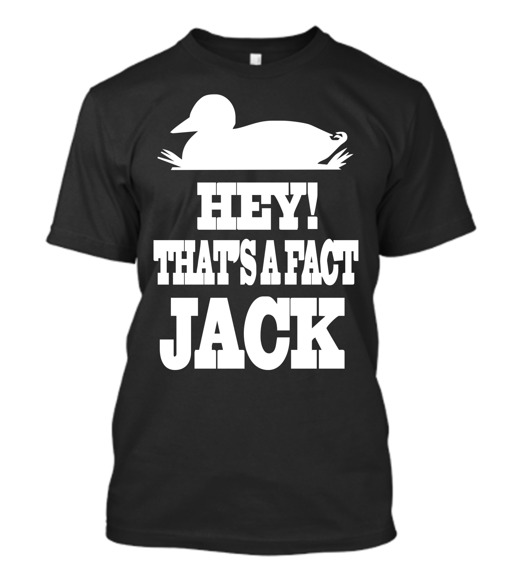 Duck Dynasty Hey That's A Fact Jack T-Shirt