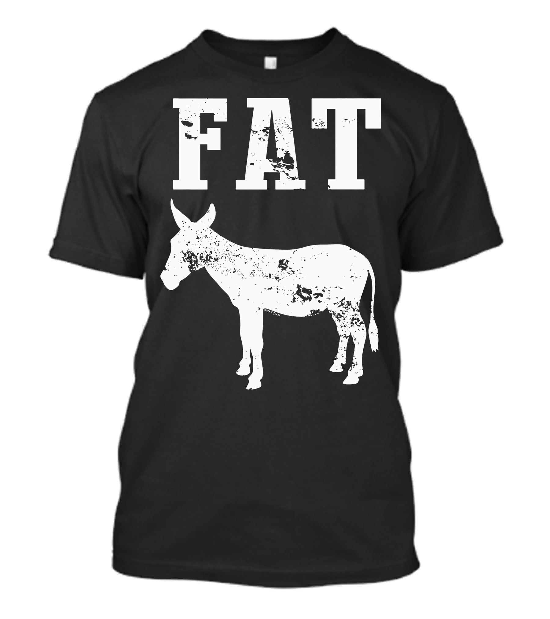 Fat Ass Donkey T-Shirt