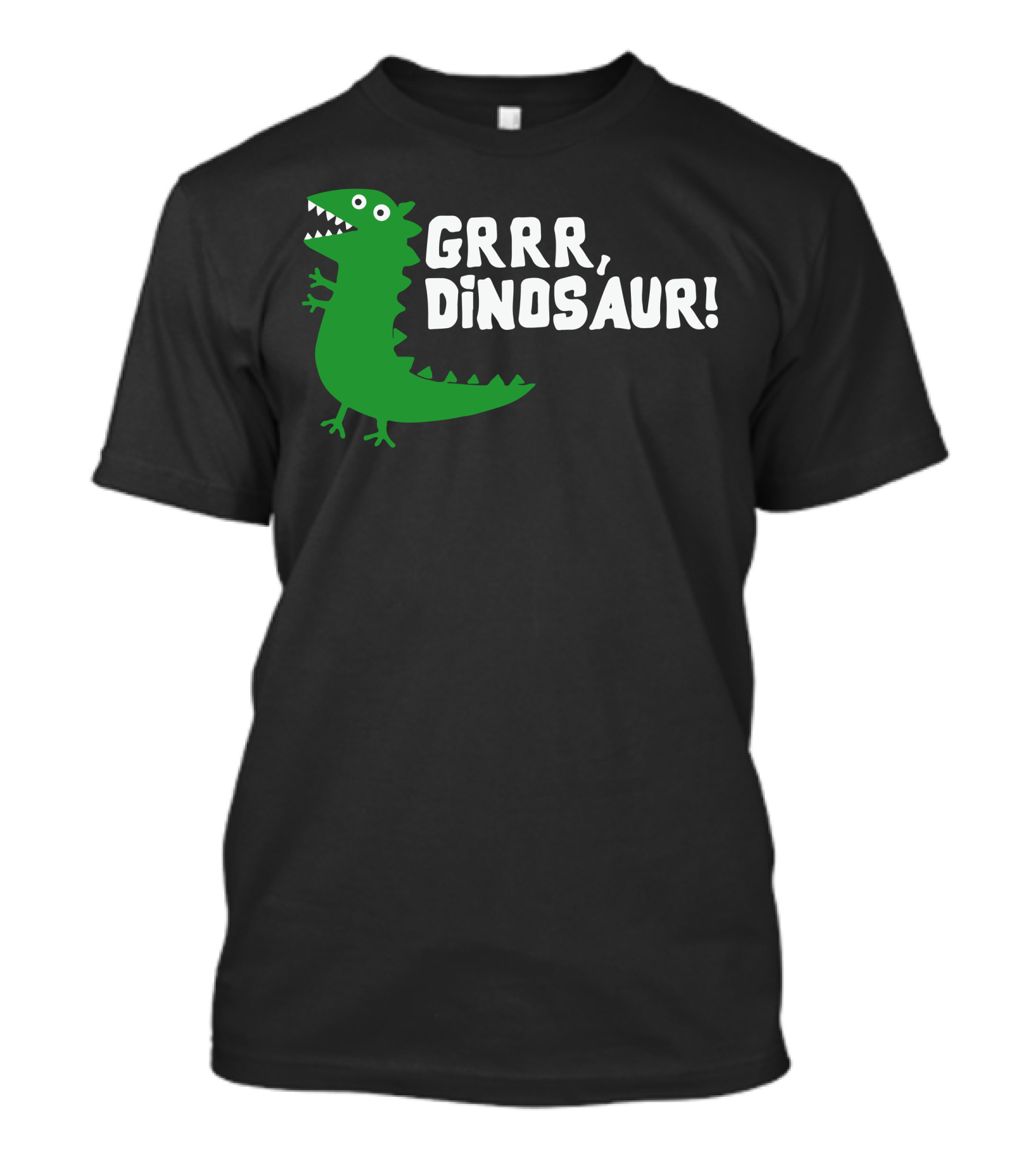 GRRR DINOSAUR Green Illustration With Text T-Shirt