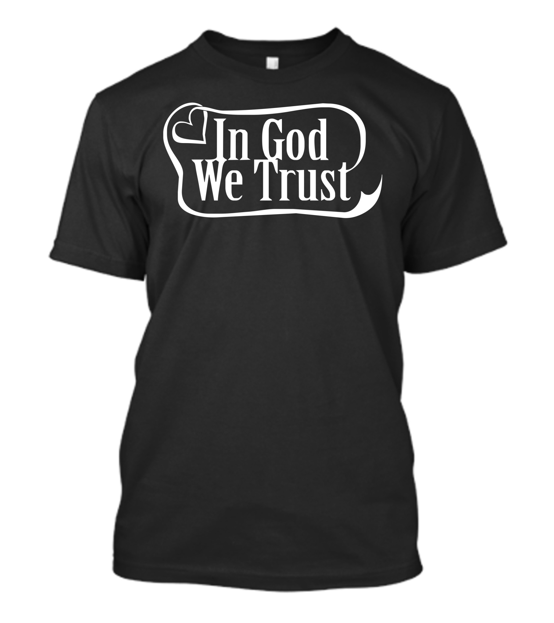 In God We Trust Heart T-Shirt