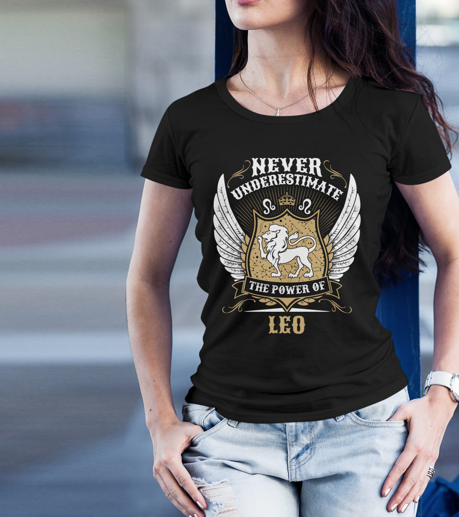 Never Underestimate The Power Of Leo Lion Emblem With Wings T-Shirt