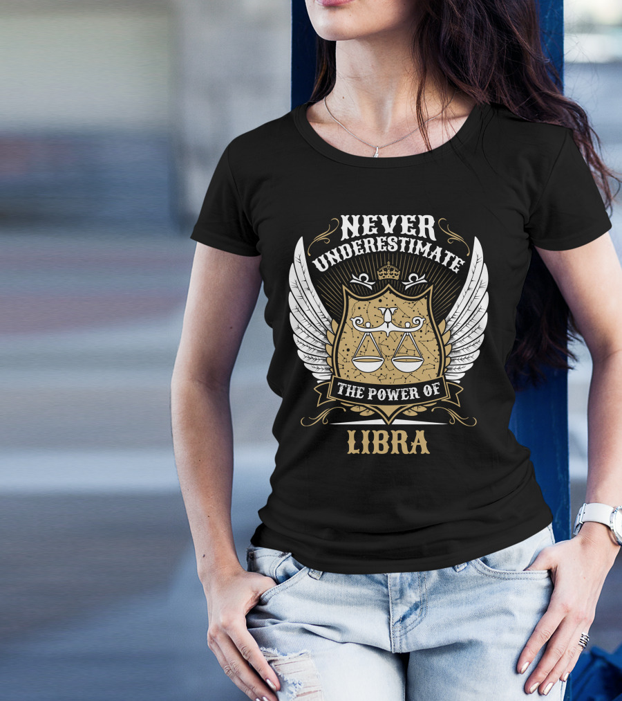 Never Underestimate The Power Of Libra Zodiac Winged Scale Crest T-Shirt