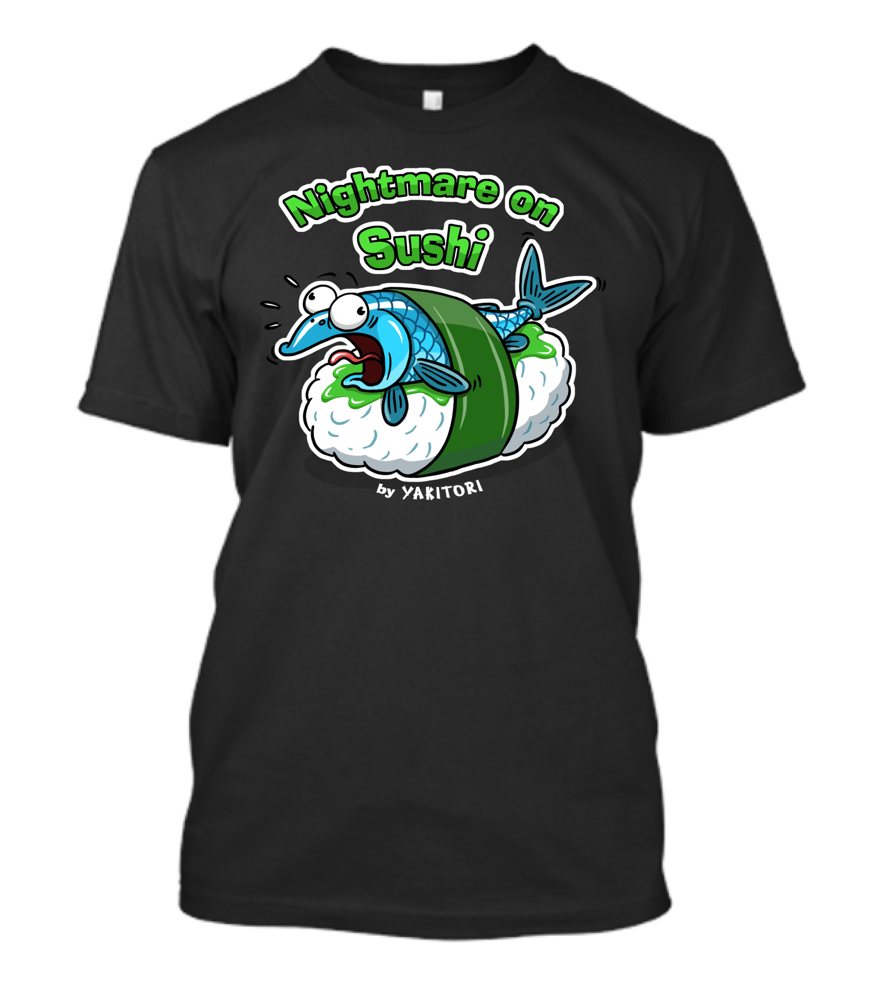 Nightmare On Sushi By Yakitori T-Shirt