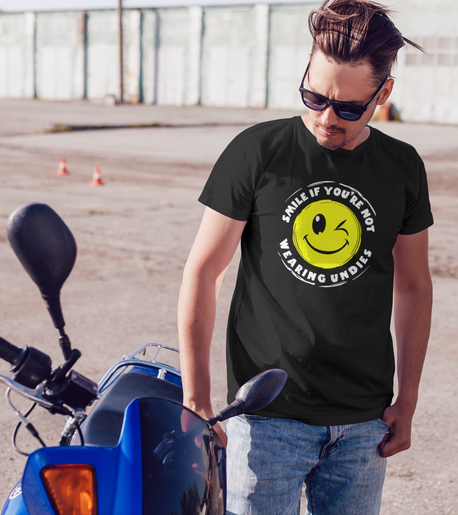 Smile If You're Not Wearing Undies Winking Face T-Shirt