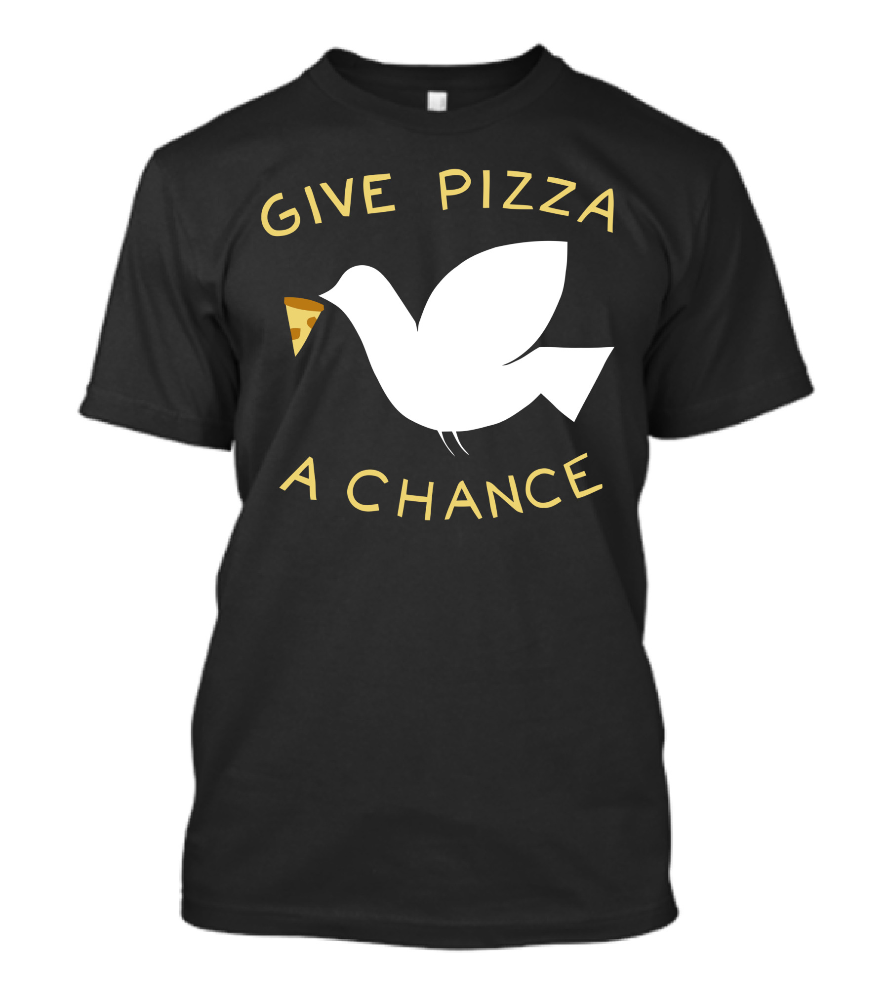 Give Pizza A Chance Bird Eating Slice T-Shirt