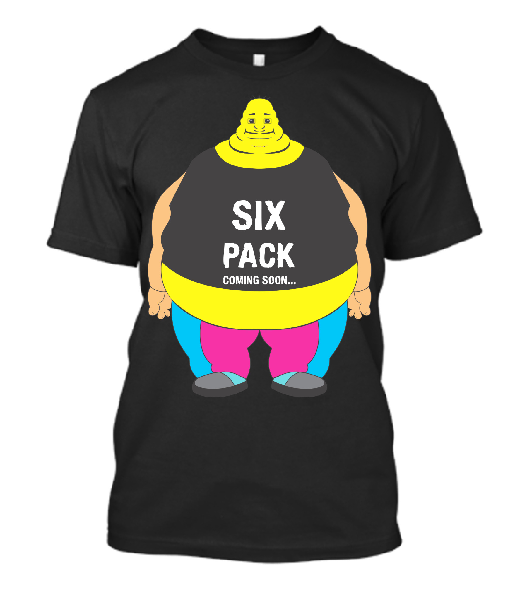 SIX PACK COMING SOON T-Shirt