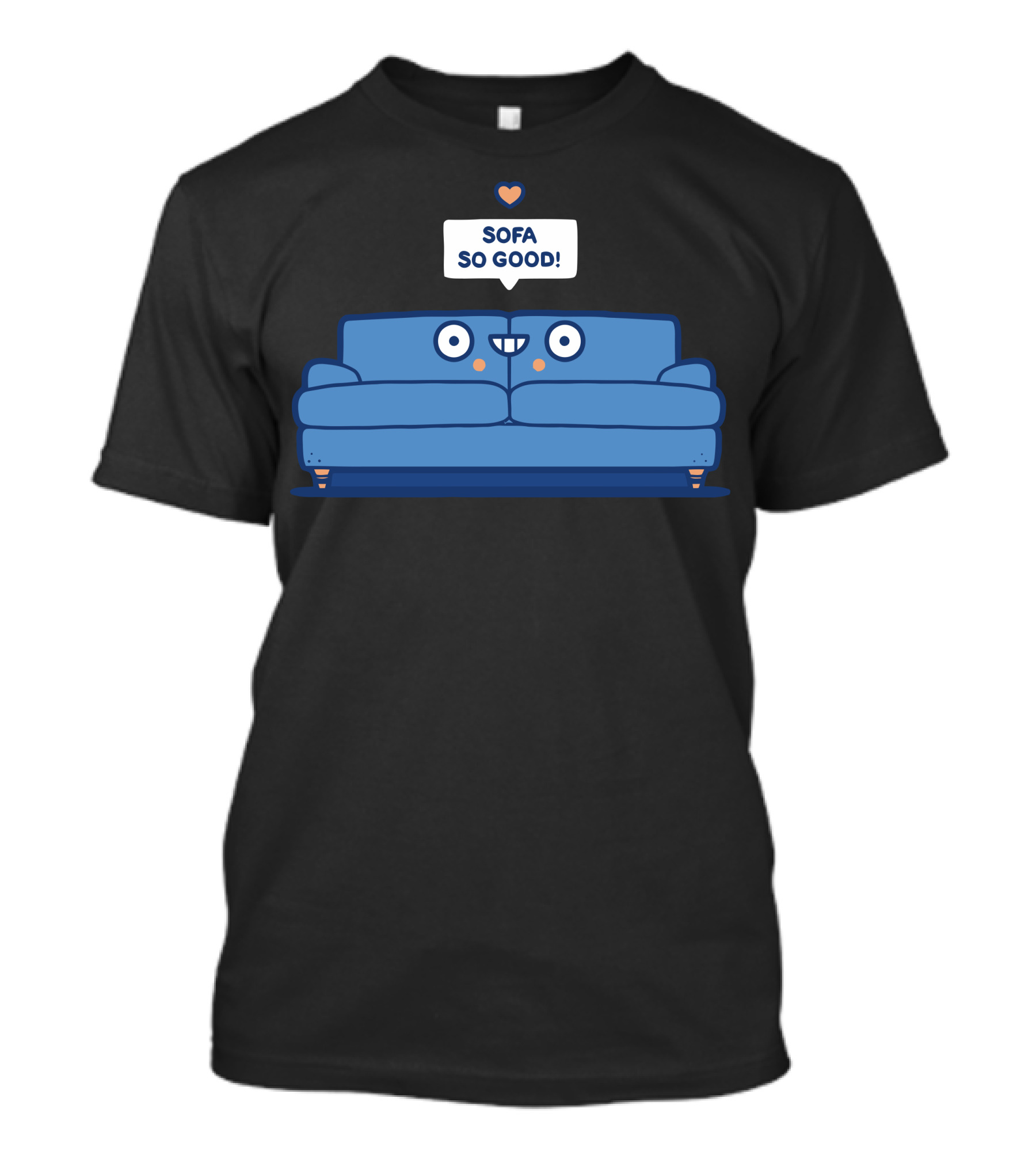 SOFA SO GOOD Couch With Happy Face And Heart T-Shirt