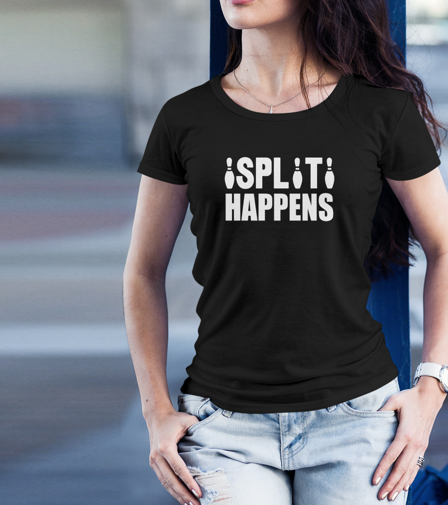 Split Happens Bowling Pins Fun Phrase T-Shirt