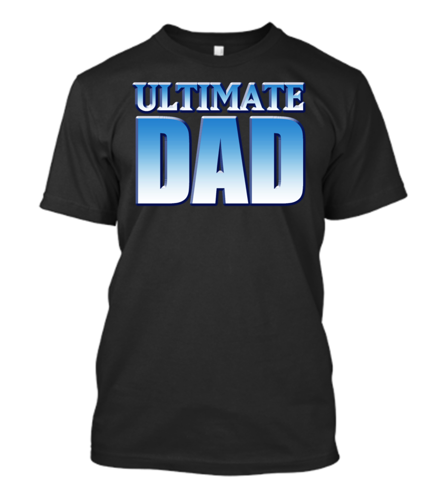ULTIMATE DAD Blue Bold Lettering T-Shirt