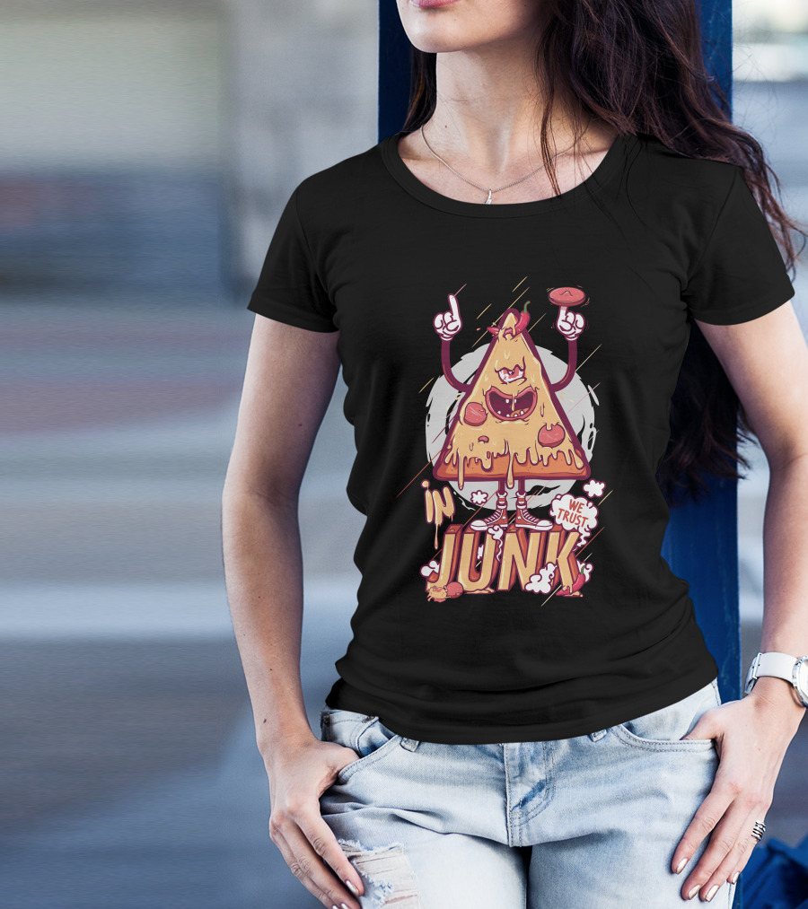 In Pizza We Trust Junk T-Shirt