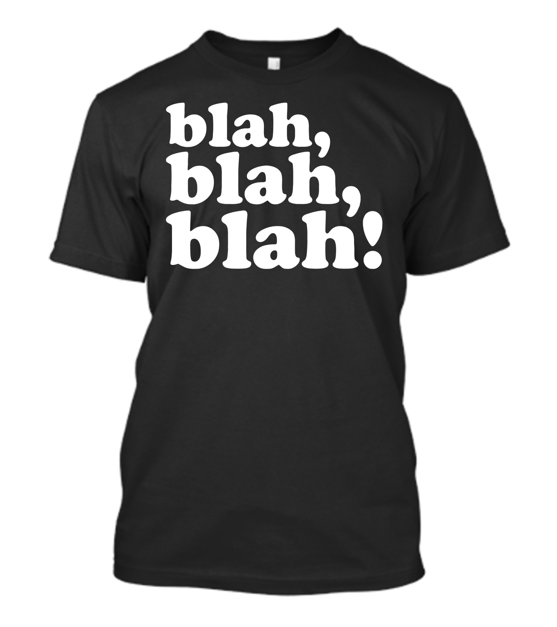 Blah Blah Blah Comedic Repetition T-Shirt