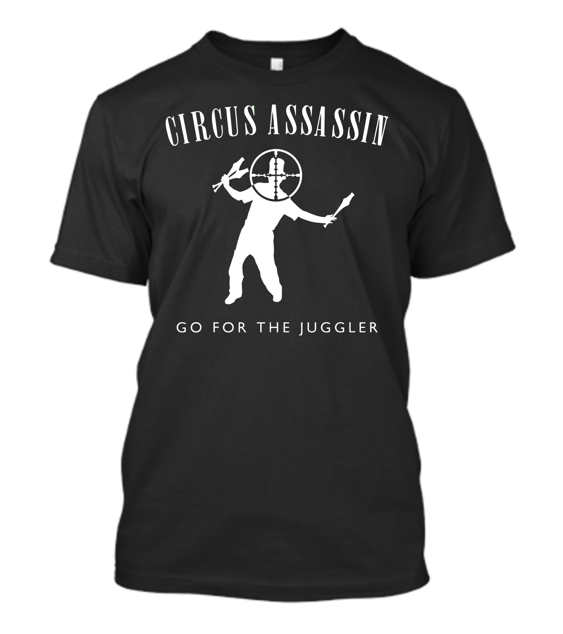 CIRCUS ASSASSIN GO FOR THE JUGGLER T-Shirt