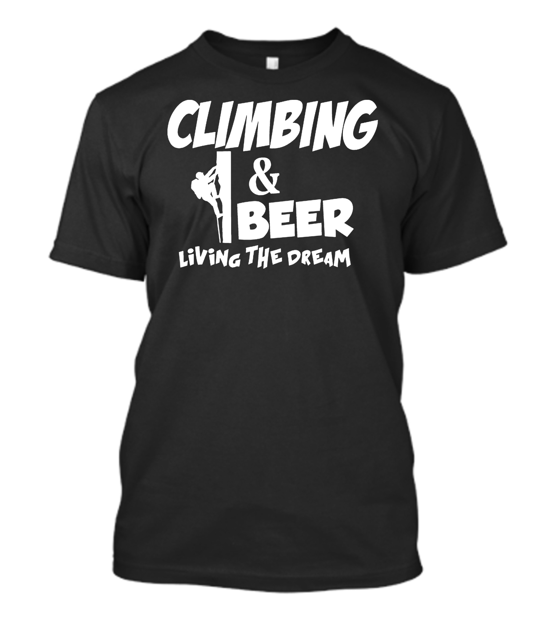 CLIMBING BEER LIVING THE DREAM T-Shirt