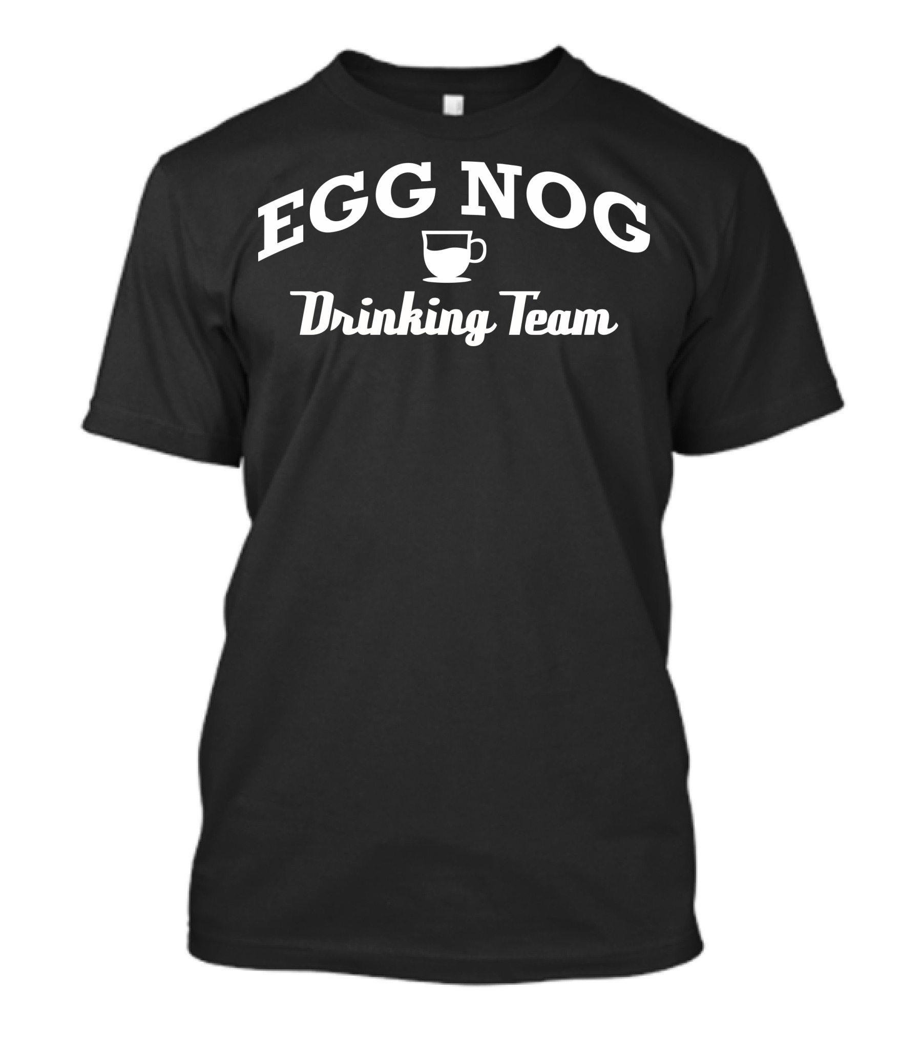 Egg Nog Drinking Team Holiday Mug Fun T-Shirt