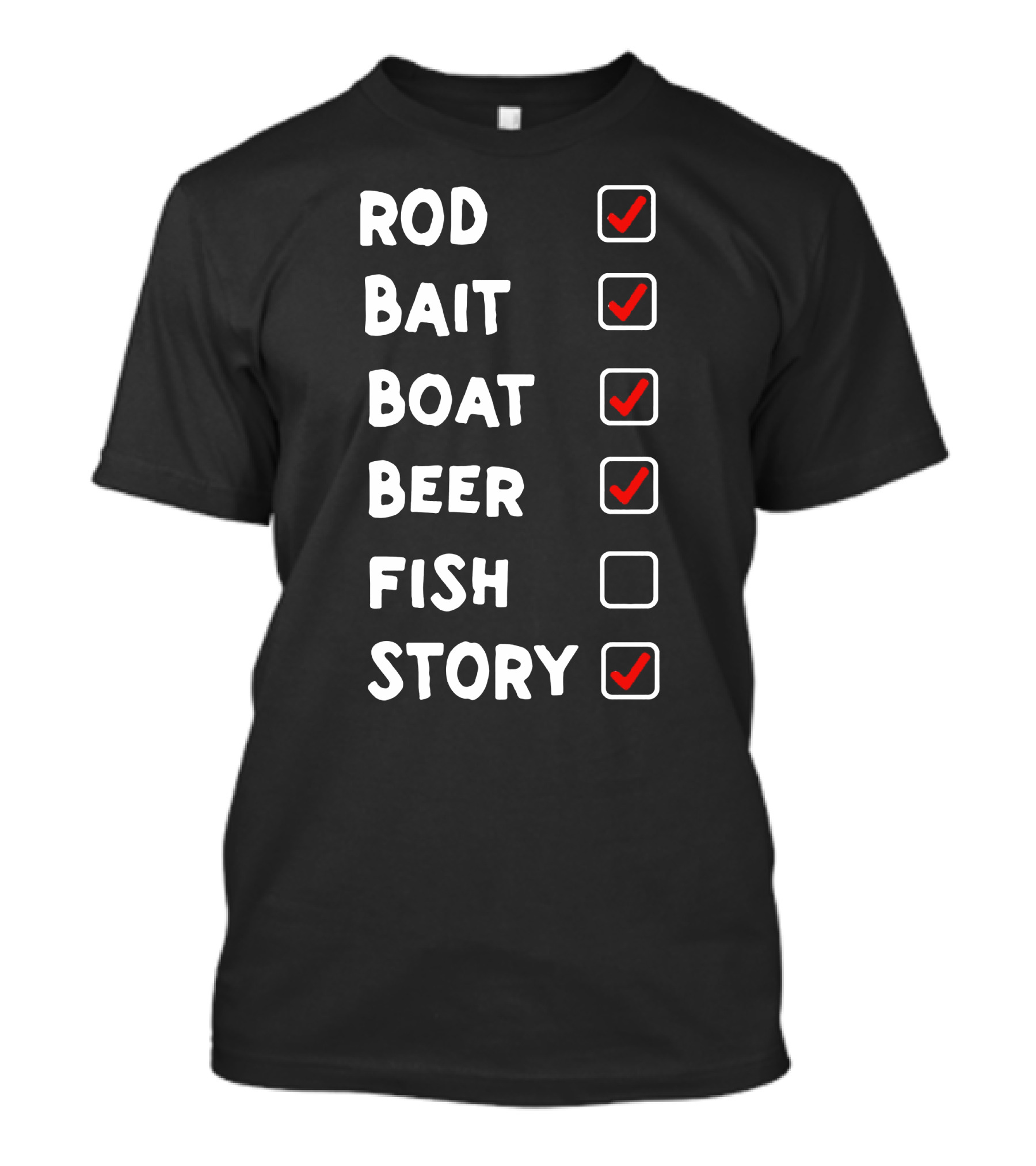 Rod Bait Boat Beer Story Checklist T-Shirt