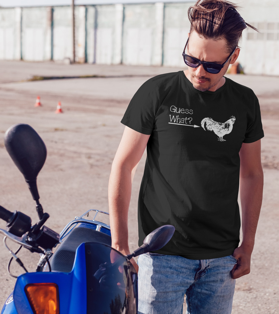 Guess What Chicken Butt Rooster Humor T-Shirt