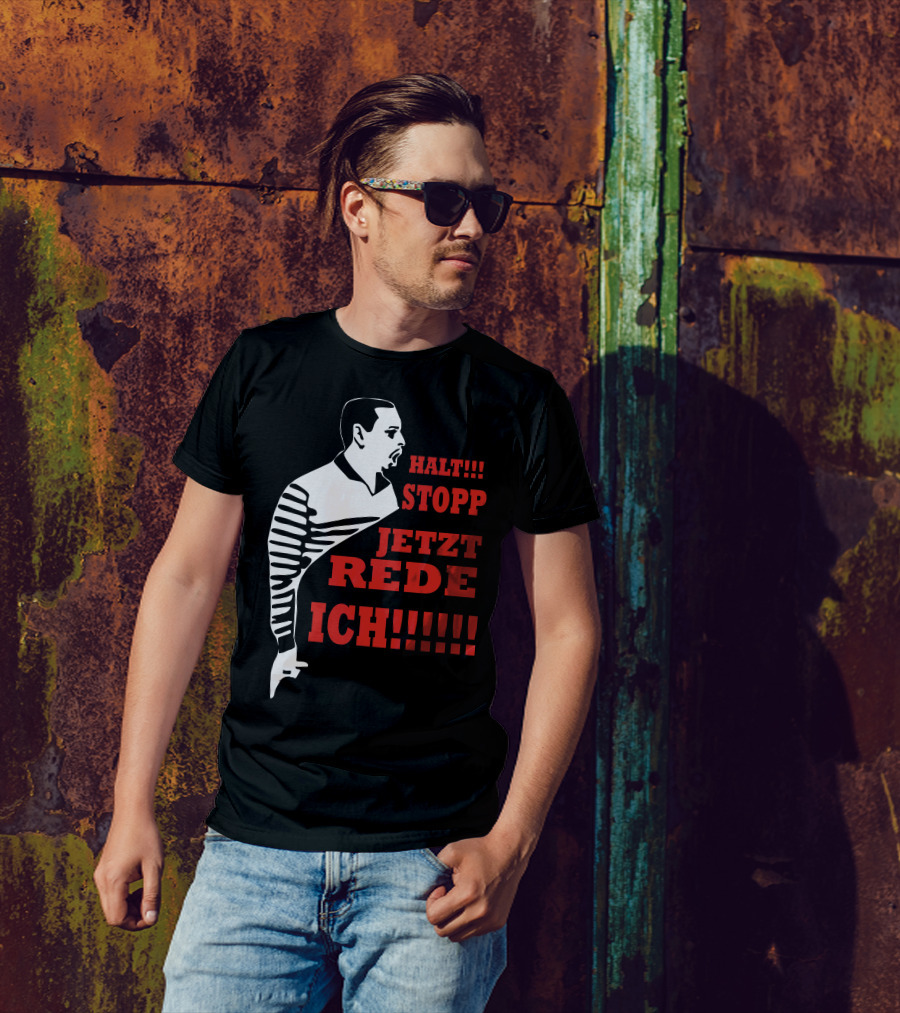 Halt Stopp Jetzt Rede Ich Iconic Frauentausch Phrase Fun T-Shirt