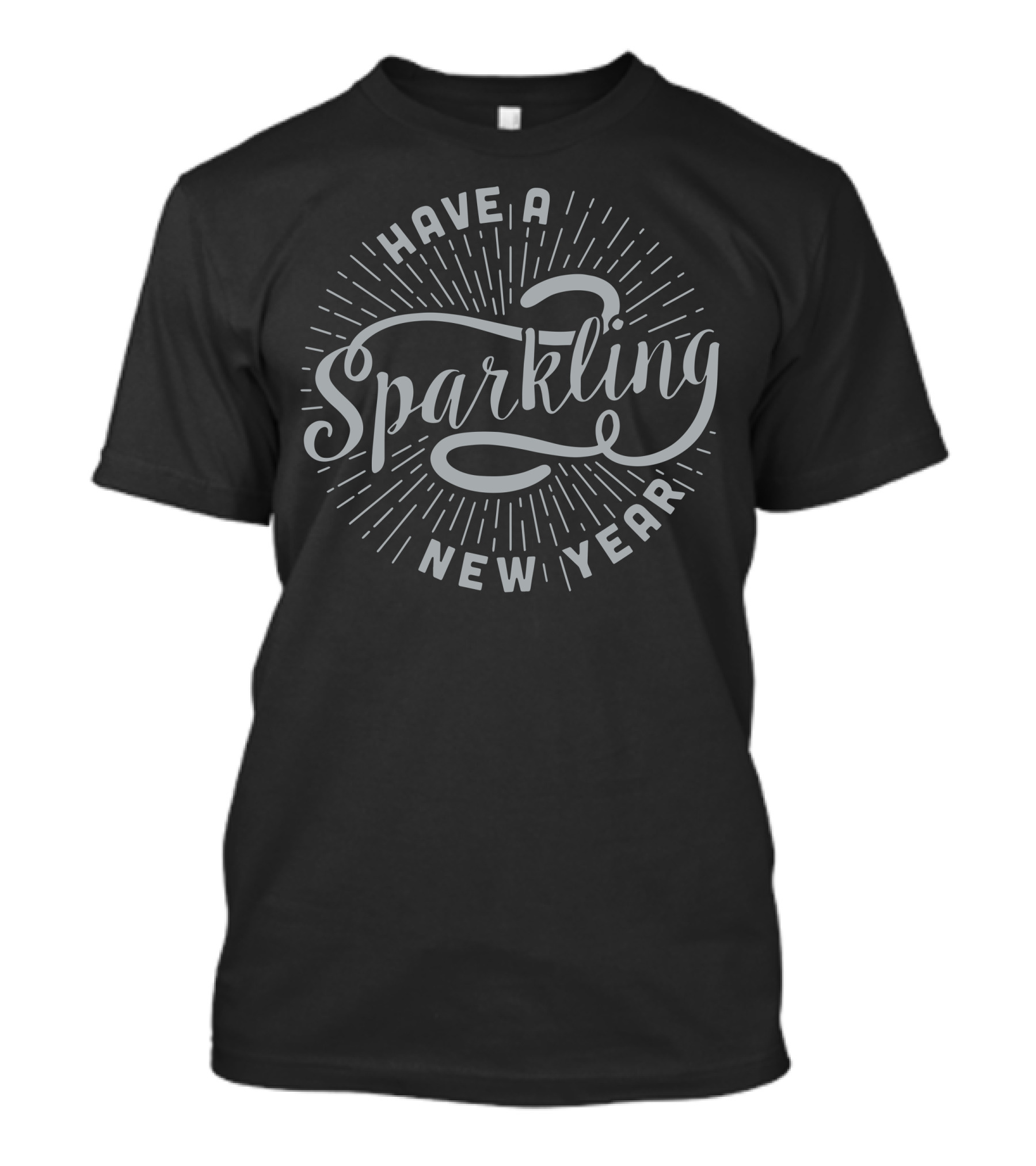 Have A Sparkling New Year Burst T-Shirt