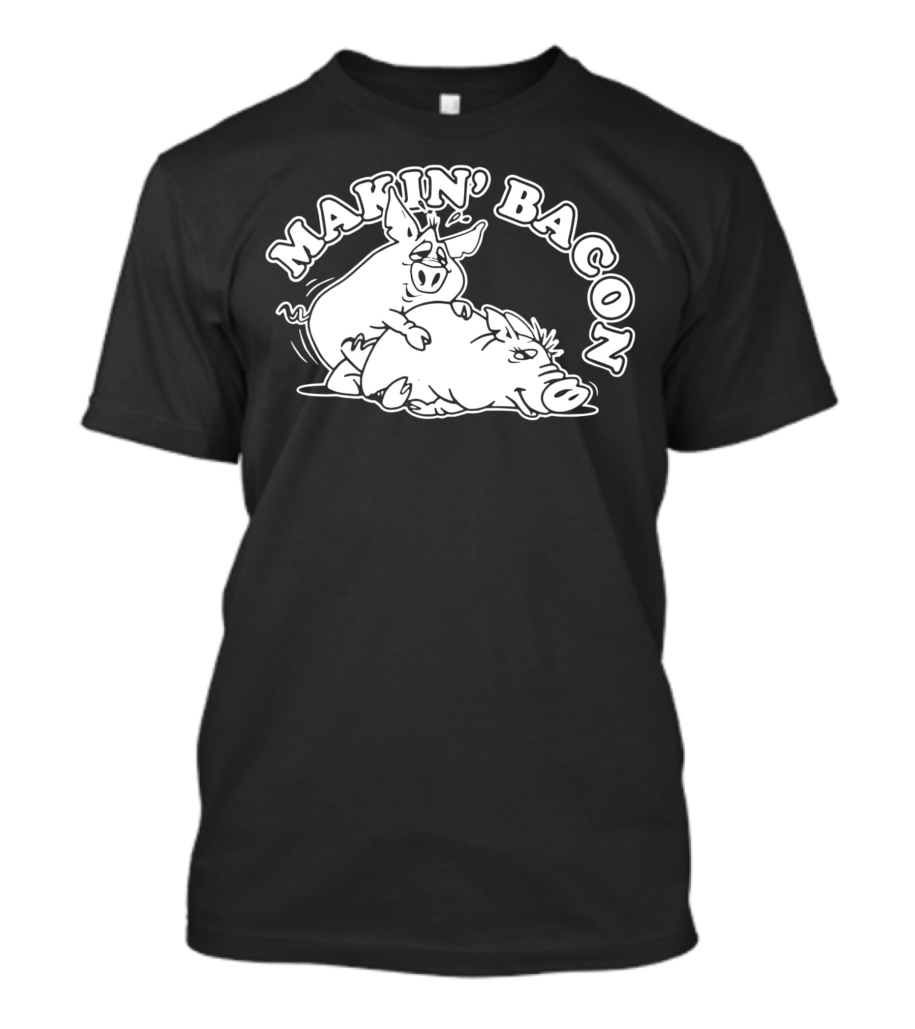 MAKIN' BACON Pig Cartoon T-Shirt