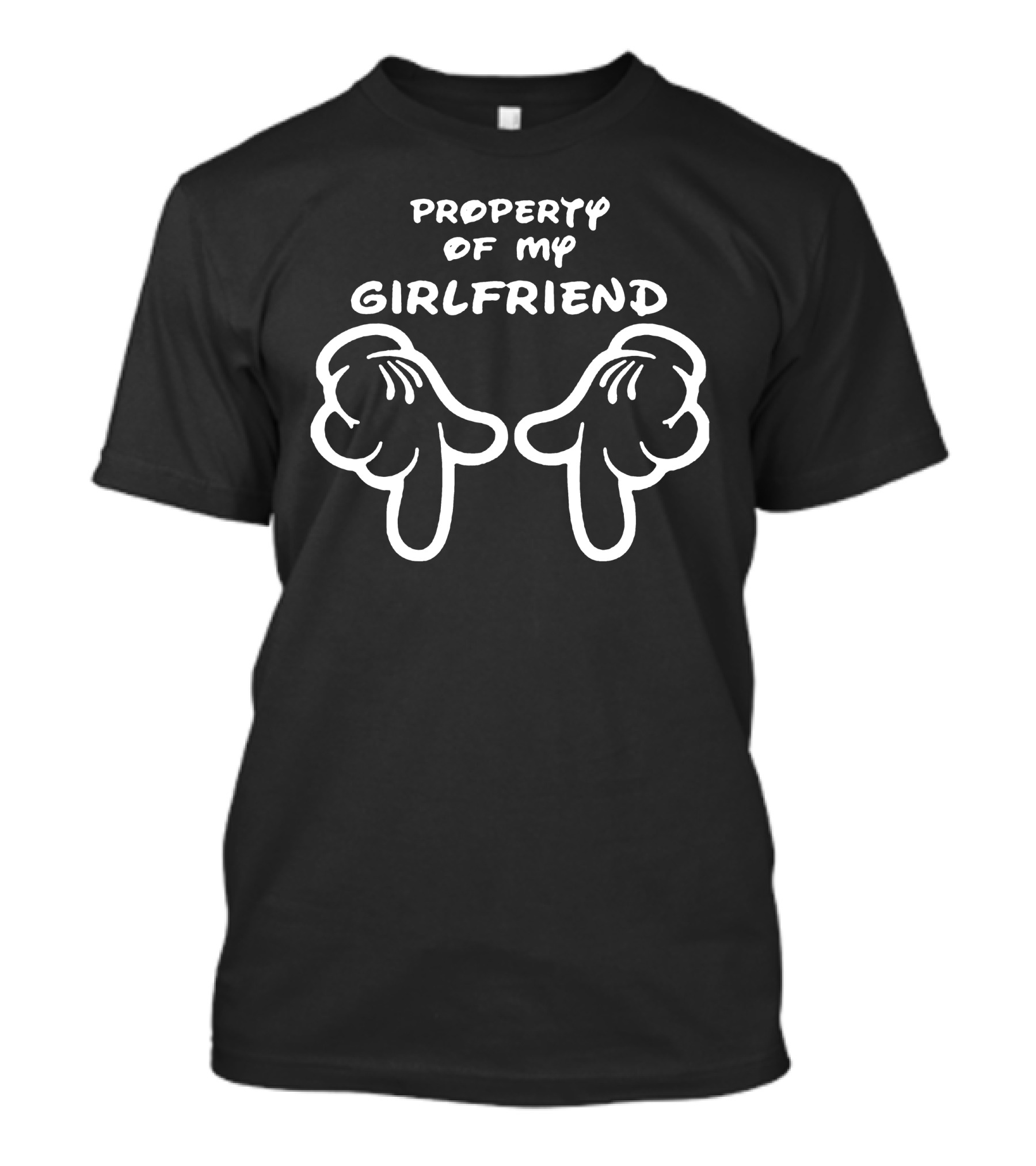 Property Of My Girlfriend Cartoon Hands T-Shirt