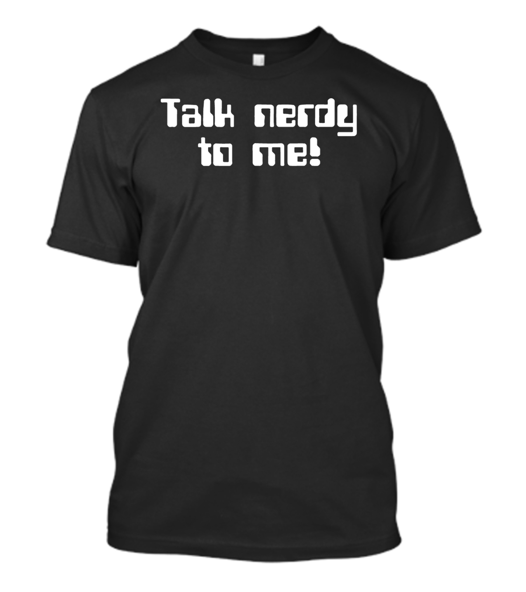 Talk Nerdy To Me Retro Geek Humor T-Shirt