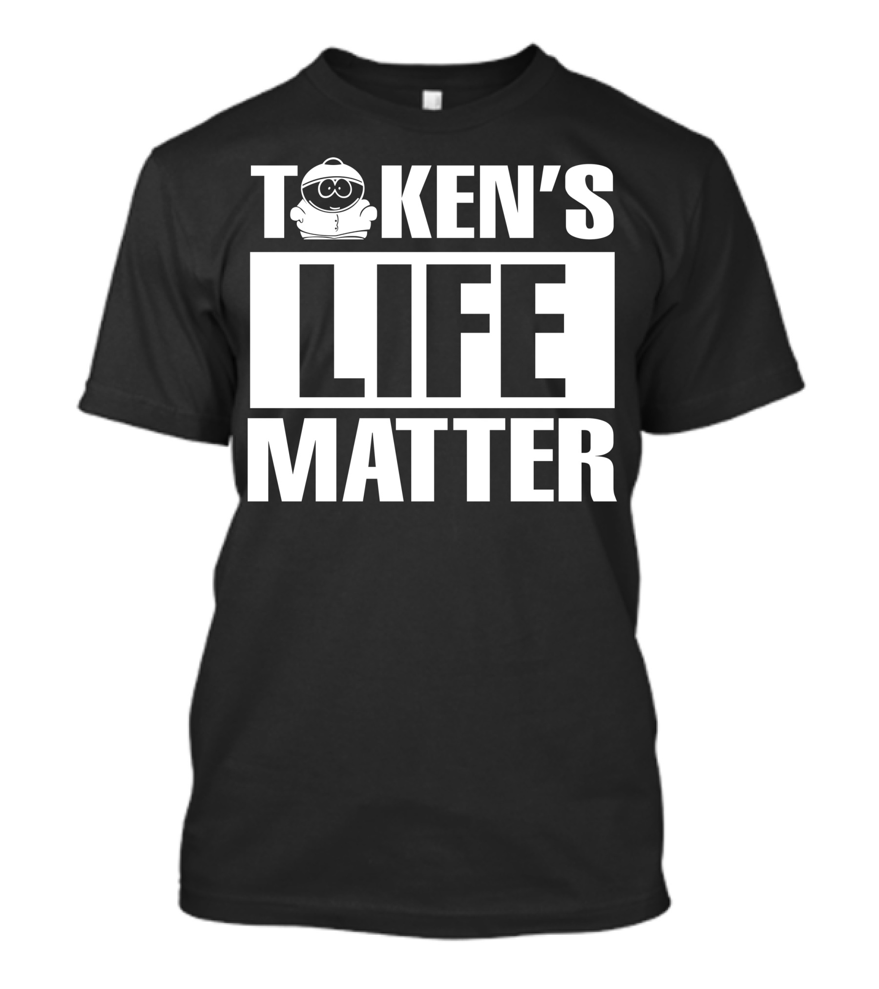 Token's Life Matter South Park T-Shirt
