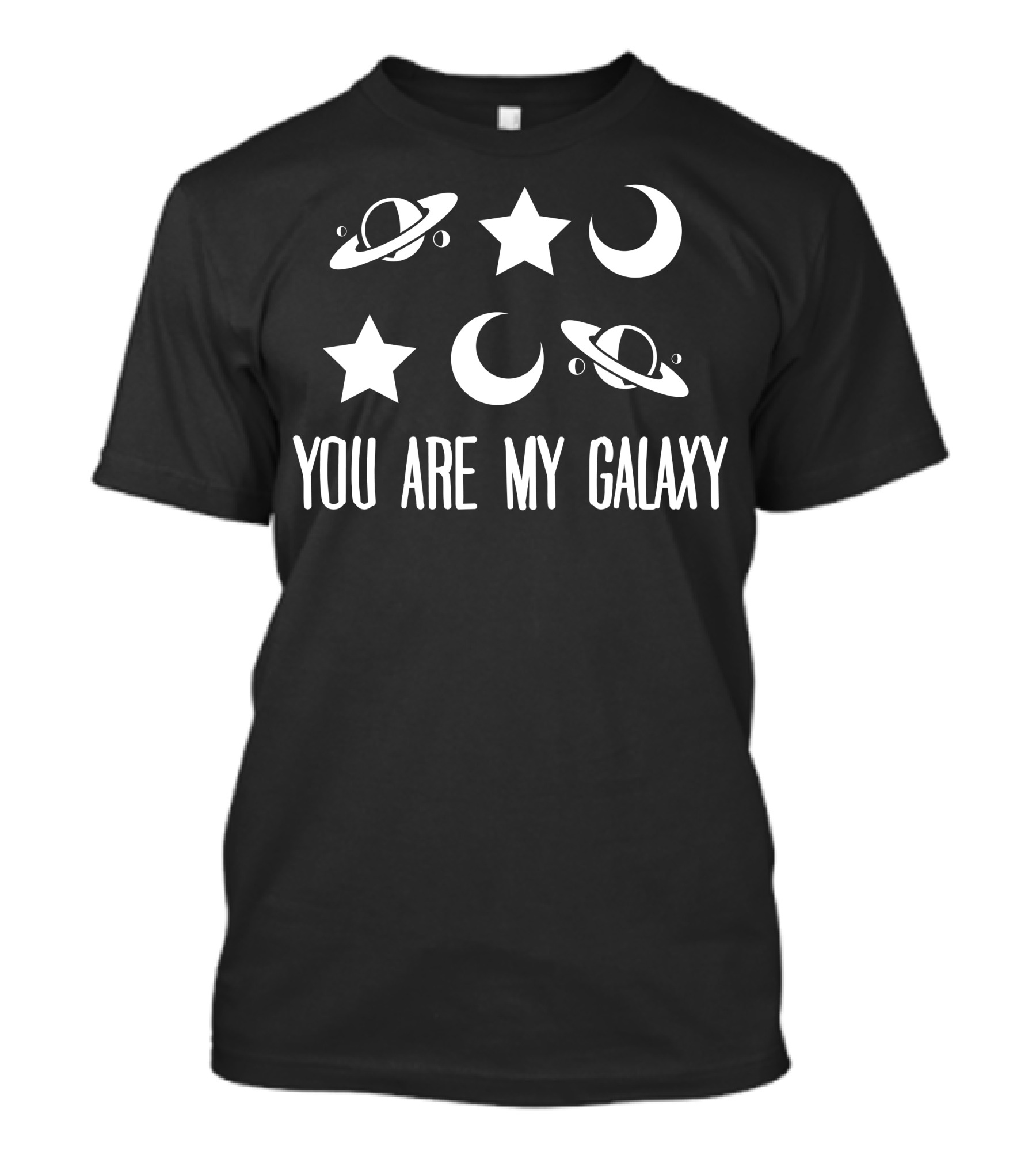 You Are My Galaxy Planets Stars Moon T-Shirt