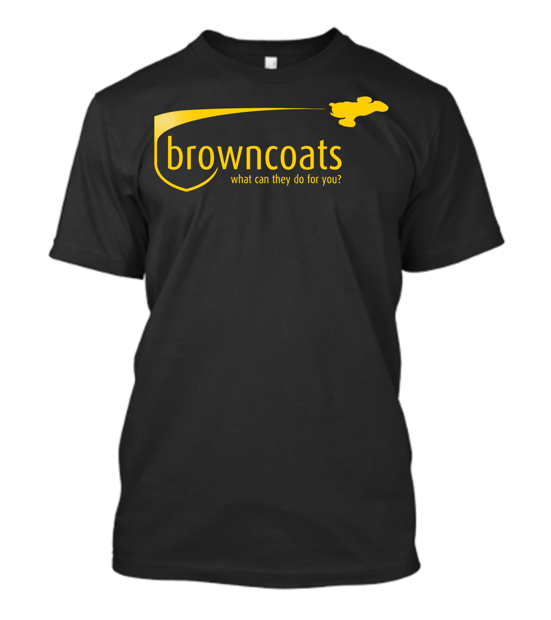 Browncoats What Can They Do For You T-Shirt