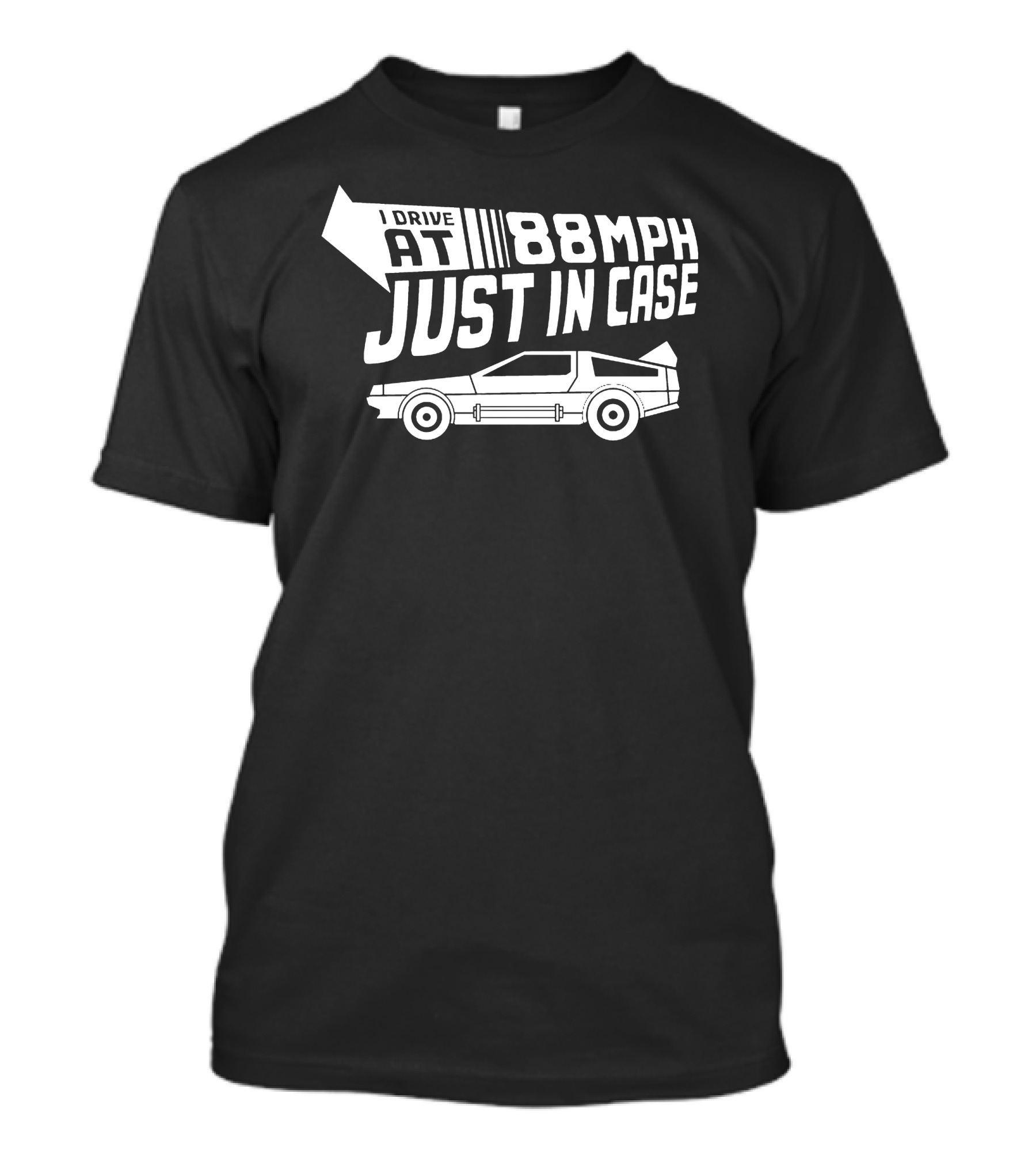 I Drive At 88Mph Just In Case Retro 80s Car T-Shirt